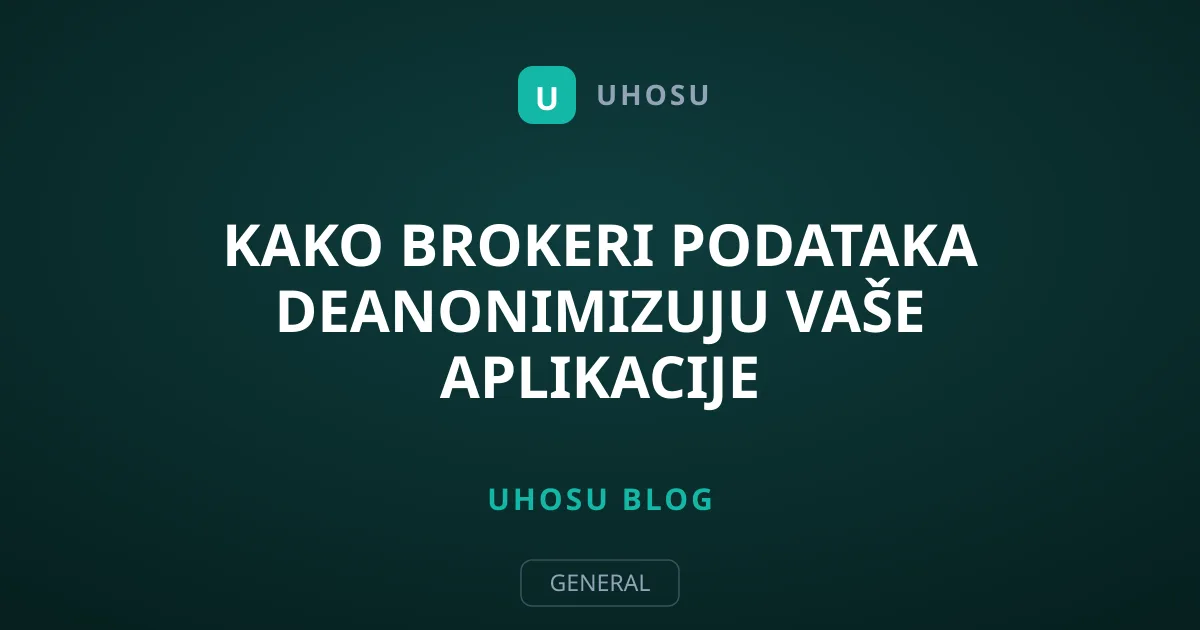 Kako brokeri podataka deanonimizuju vaše aplikacije